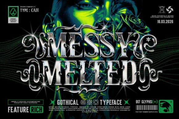 Messy Melted: The Street-Luxe Typeface