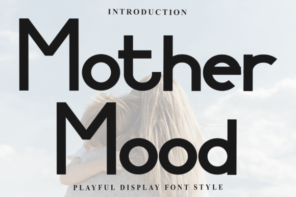 Mother Mood: Elevating Design with Elegant Typography