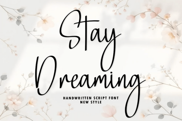Stay Dreaming: The Handwritten Script Font for Modern Elegance